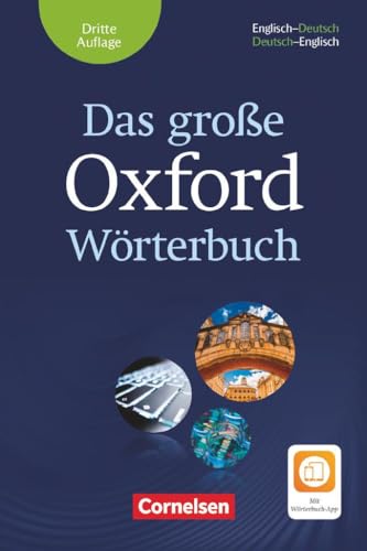 Das große Oxford Wörterbuch - Third Edition - B1-C1: Wörterbuch mit beigelegtem Exam Trainer und App - Englisch-Deutsch/Deutsch-Englisch - Mit Aktivierungscode für 2 Jahre WtB-App von Oxford University Press